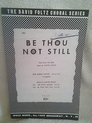 Image du vendeur pour Be Thou Not Still mis en vente par Prairie Creek Books LLC.