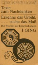 Seller image for Erkenne das Urbild, suche das Ma. Die Weisheit der Entsprechung I Ging. for sale by Allguer Online Antiquariat
