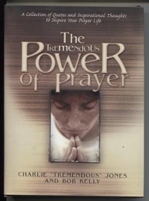 The Tremendous Power of Prayer