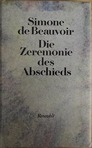 Bild des Verkufers fr Die Zeremonie des Abschieds und Gesprche mit Jean-Paul Sartre: August - September 1974. zum Verkauf von Antiquariat Bookfarm