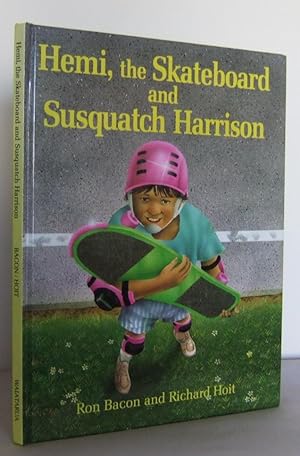 Bild des Verkufers fr Hemi, the skateboard and Susquatch Harrison zum Verkauf von Mad Hatter Books