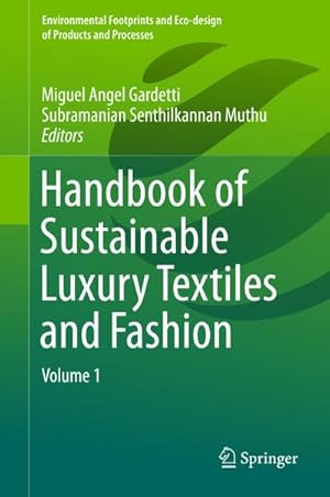 Bild des Verkufers fr Handbook of Sustainable Luxury Textiles and Fashion : Volume 1 zum Verkauf von AHA-BUCH GmbH