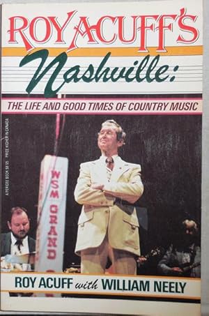 Roy Acuff's Nashville: The Life and Good Times of Country Music (Inscribed)