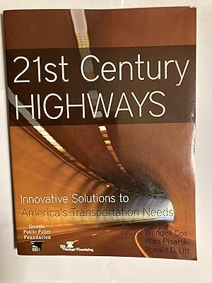 Image du vendeur pour 21st Century Highways: Innovative Solutions to America's Transportation Needs mis en vente par Jean Blicksilver, Bookseller