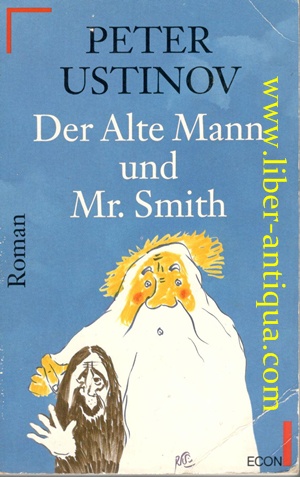 Bild des Verkufers fr Der Alte Mann und Mr. Smith zum Verkauf von Antiquariat Liber Antiqua