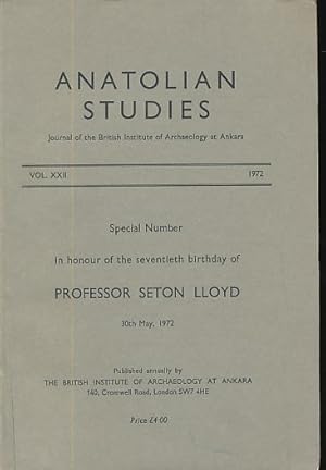 Bild des Verkufers fr Anatolian Studies Vol. XXII, 1972. Special Number in honour of the seventieth birthday of Professor Seton Lloyd 30th May, 1972. Journal of the British Institute of Archaeology at Ankara. zum Verkauf von Fundus-Online GbR Borkert Schwarz Zerfa