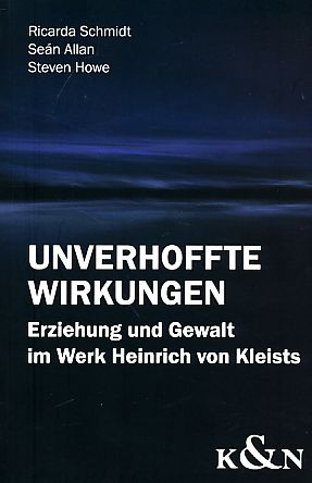 Immagine del venditore per Unverhoffte Wirkungen : Erziehung und Gewalt im Werk Heinrich von Kleists. venduto da Fundus-Online GbR Borkert Schwarz Zerfa