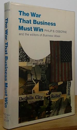 Bild des Verkufers fr The War That Business Must Win zum Verkauf von Stephen Peterson, Bookseller