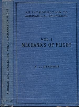 Bild des Verkufers fr Mechanics of Flight. An Introduction to Aeronautical Engineering. Volume I zum Verkauf von Barter Books Ltd