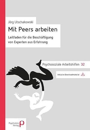 Bild des Verkufers fr Mit Peers arbeiten : Leitfaden fr die Beschftigung von Experten aus Erfahrung zum Verkauf von AHA-BUCH GmbH