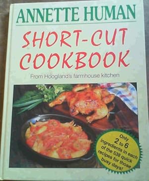 Bild des Verkufers fr Short-Cut Cookbook - From Hoogland's farmhouse kitchen zum Verkauf von Chapter 1