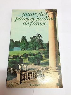 Imagen del vendedor de Guide des parcs et jardins de France a la venta por LibrairieLaLettre2