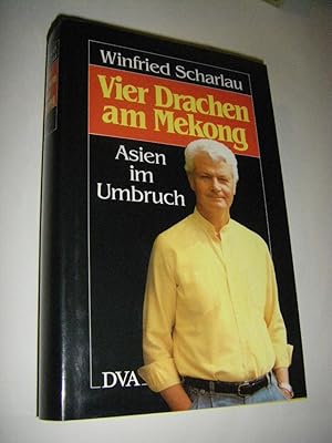 Bild des Verkufers fr Vier Drachen am Mekong. Asien im Umbruch (signiert) zum Verkauf von Versandantiquariat Rainer Kocherscheidt