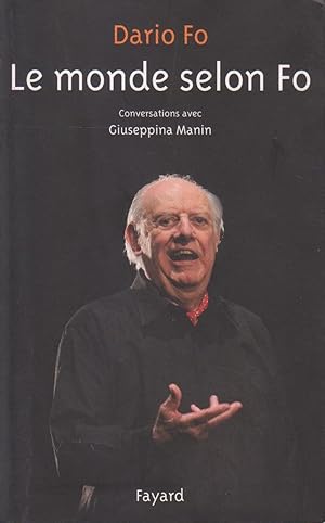 Monde selon Fo (Le), conversations avec Giuseppina Manin