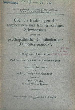 Bild des Verkufers fr ber die Beziehungen des angeborenen und frh erworbenen Schwachsinns sowie der psychopathischen Constitution zur  Dementia praecox". Inaugural-Dissertation. zum Verkauf von Antiquariat Heinz Tessin