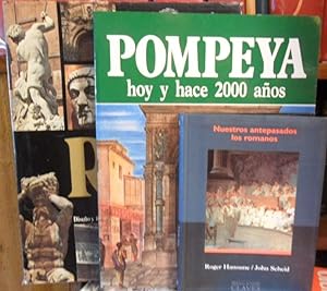 Seller image for ROMA + POMPEYA hoy y hace 2000 aos + NUESTROS ANTEPASADOS LOS ROMANOS (3 libros) for sale by Libros Dickens