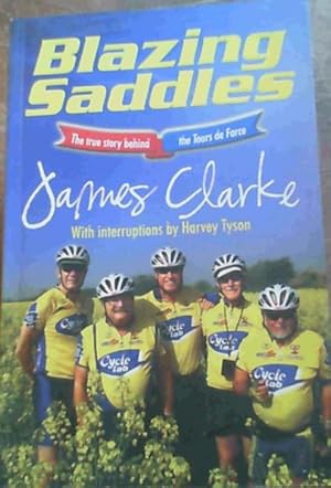 Image du vendeur pour Blazing Saddles : The True Story Behind the Tour De Farce mis en vente par Chapter 1