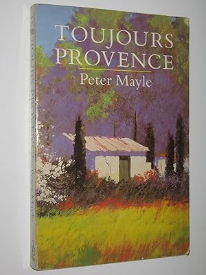 Immagine del venditore per Toujours Provence - Provence Trilogy #2 venduto da Manyhills Books