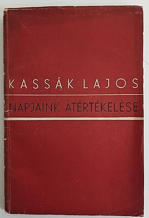 Napjaink átértekelése (Re-evaluation of our time)