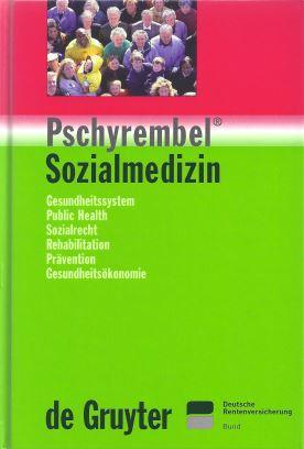 Seller image for Pschyrembel Sozialmedizin. Gesundheitssystem, Public Health, Sozialrecht, Rehabilitation, Prvention, Gesundheitskonomie for sale by Antiquariat Bcherlwe