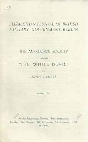 Imagen del vendedor de Programmheft zu 'The white Devil'. The tragedy of Paulo Giordano Ursini, Duke of Brachiano, and Vittoria Corombona. Written 1612. The Marlowe Society. Elizabethan festival of british military government Berlin. At the Renaissance Theatre, Berlin, 31. August 1948 and 5. September 1948. a la venta por Antiquariat Carl Wegner