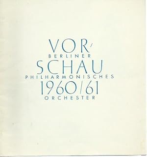 Berliner Philharmonisches Orchester. Vorschau 1960/61 (Abonnementskonzerte Reihe A, B und C sowie...