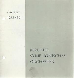 Berliner Symphonisches Orchester. Spielzeit 1958-59. Dirigent C. A. Bünte. Vorschau 1958 / 1959.