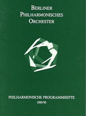 Berliner Philharmonisches Orchester. Philharmonische Programmhefte 1989/90. Mit Programm zum 6. K...