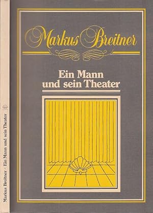 Bild des Verkufers fr Markus Breitner - Ein Mann und sein Theater. zum Verkauf von Antiquariat Carl Wegner