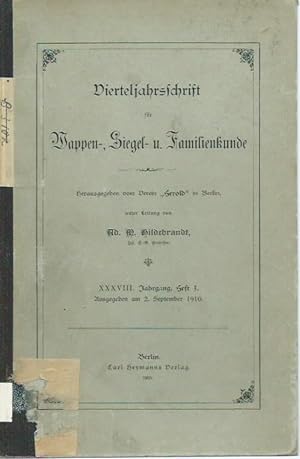 Image du vendeur pour Vierteljahrsschrift fr Wappen-, Siegel- und Familienkunde. Jahrgang 38, Heft 3, 1910. Herausgegeben von Ad. M. Hildebrandt (Verein 'Herold', Berlin). mis en vente par Antiquariat Carl Wegner