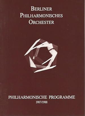 Philharmonische Programme. 1987/88. Mit Programm zum 6. Konzert der Serie B am 7. und 8. Juni 198...