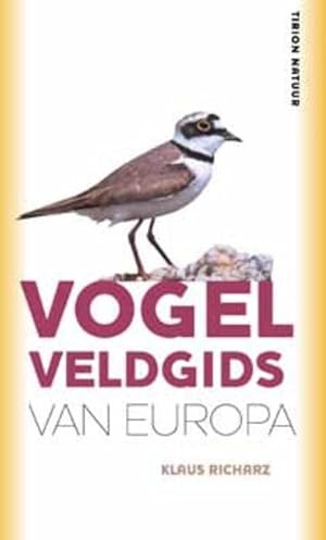 Bild des Verkufers fr Vogelveldgids van Europa. zum Verkauf von Frans Melk Antiquariaat