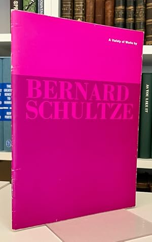 A Variety of Works By Bernard Schultze