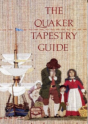 Seller image for The Quaker Tapestry guide [with] Supplement for sale by Pendleburys - the bookshop in the hills