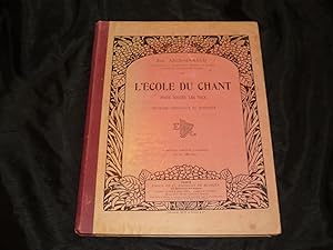 L'Ecole Du Chant Pour Toutes Les Voix. Méthode Théorique Et Pratique