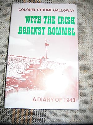 Bild des Verkufers fr With The Irish Against Rommel/A Diary of 1943 zum Verkauf von Empire Books