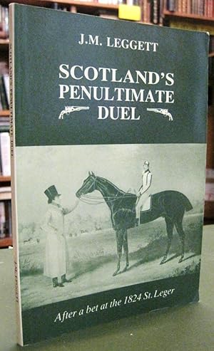 Scotland's Penultimate Duel (After a bet at the 1824 St. Leger)