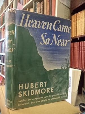Seller image for Heaven Came So Near for sale by The Odd Book  (ABAC, ILAB)