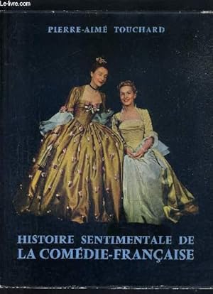 Seller image for HISTOIRE SENTIMENTALE DE LA COMEDIE FRANCAISE. for sale by Le-Livre