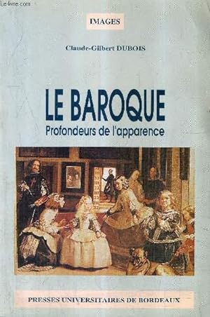 Bild des Verkufers fr LE BAROQUE PROFONDEURS DE L'APPARENCE + ENVOI DE L'AUTEUR . zum Verkauf von Le-Livre
