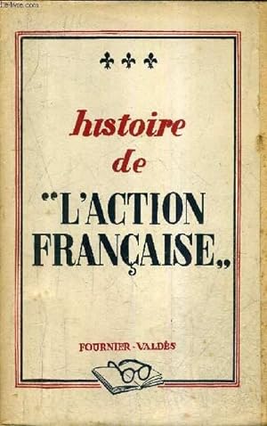 Imagen del vendedor de HISTOIRE DE L'ACTION FRANCAISE. a la venta por Le-Livre