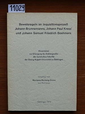 Bild des Verkufers fr Beweisregeln im Inquisitionsproze Johann Brunnemanns, Johann Paul Kress' und Johann Samuel Friedrich Boehmers. (Diss. d. Jurist. Fak. d. Univ. Gttingen.) zum Verkauf von Michael Fehlauer - Antiquariat