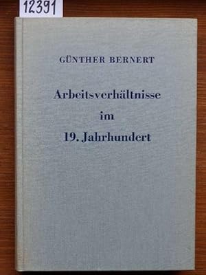 Arbeitsverhältnisse im 19. Jahrhundert. Eine kritische dogmatische Analyse der rechtswissenschaft...