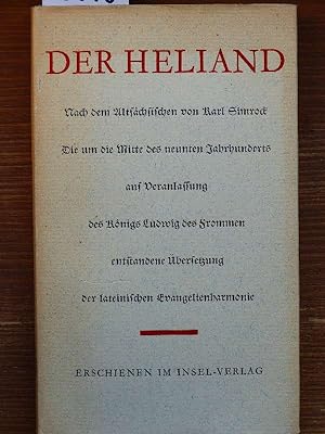 Der Heliand [Heliandus, neuhochdt.]. Nach d. Altsächsischen von Karl Simrock. Eingel. von Andreas...