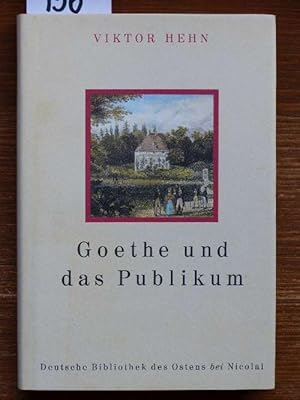 Goethe und das Publikum. Eine Literaturgeschichte im Kleinen.