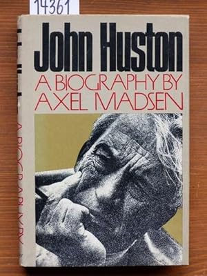 John Huston. A biography.