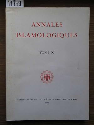 Annales Islamologiques. Publications de l'Institut francais d'Archéologie orientale du Caire.- Vo...