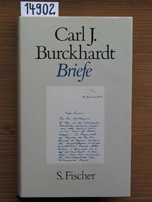 Briefe 1908-1974. Hrsg. vom Kuratorium Carl J. Burckhardt mit Unterstützung des Schweizerischen N...