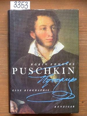 Bild des Verkufers fr Puschkin (dt.). Biographie. Aus d. Engl. von Peter Kaufmann u. Christian Nymphius. zum Verkauf von Michael Fehlauer - Antiquariat