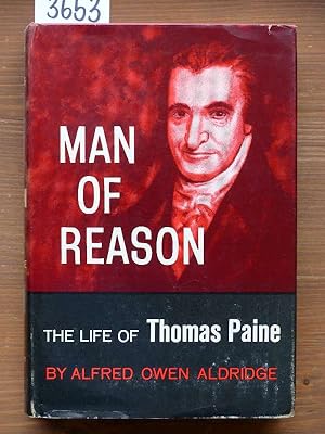 Man of reason. The life of Thomas Paine.